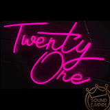 Neon LED Sign - "Twenty One"